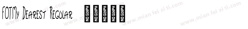 FOTMy Dearest Regular字体转换
